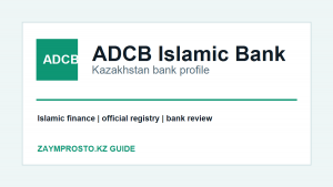 ADCB Islamic Bank Казахстан — обзор исламского банка